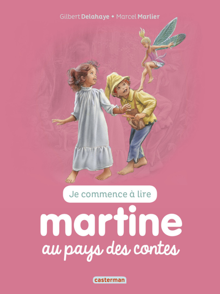 MARTINE AU PAYS DES CONTES T23 - DELAHAYE/MARLIER - CASTERMAN