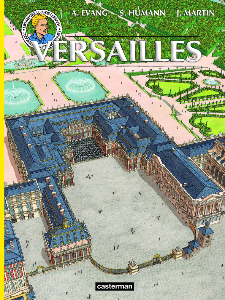 VERSAILLES - LEFRANC - MARTIN /EVANG/HUMANN - CASTERMAN