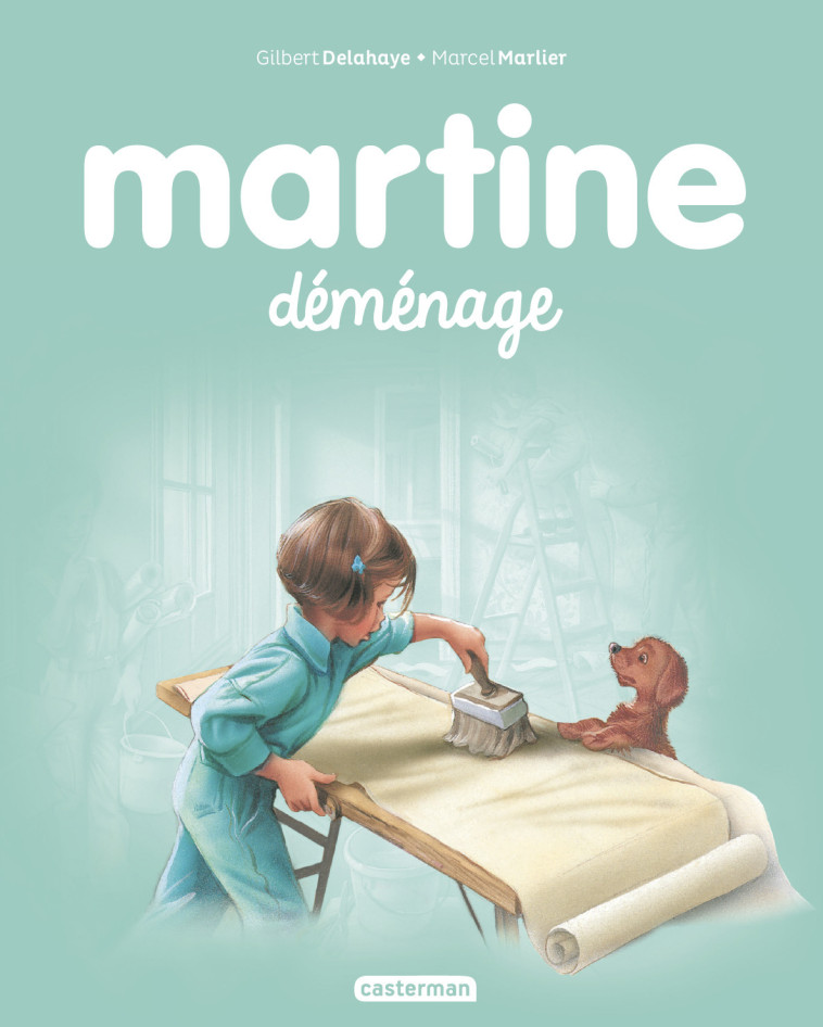 MARTINE DEMENAGE T42  (NVTE 2017) - DELAHAYE/MARLIER - CASTERMAN