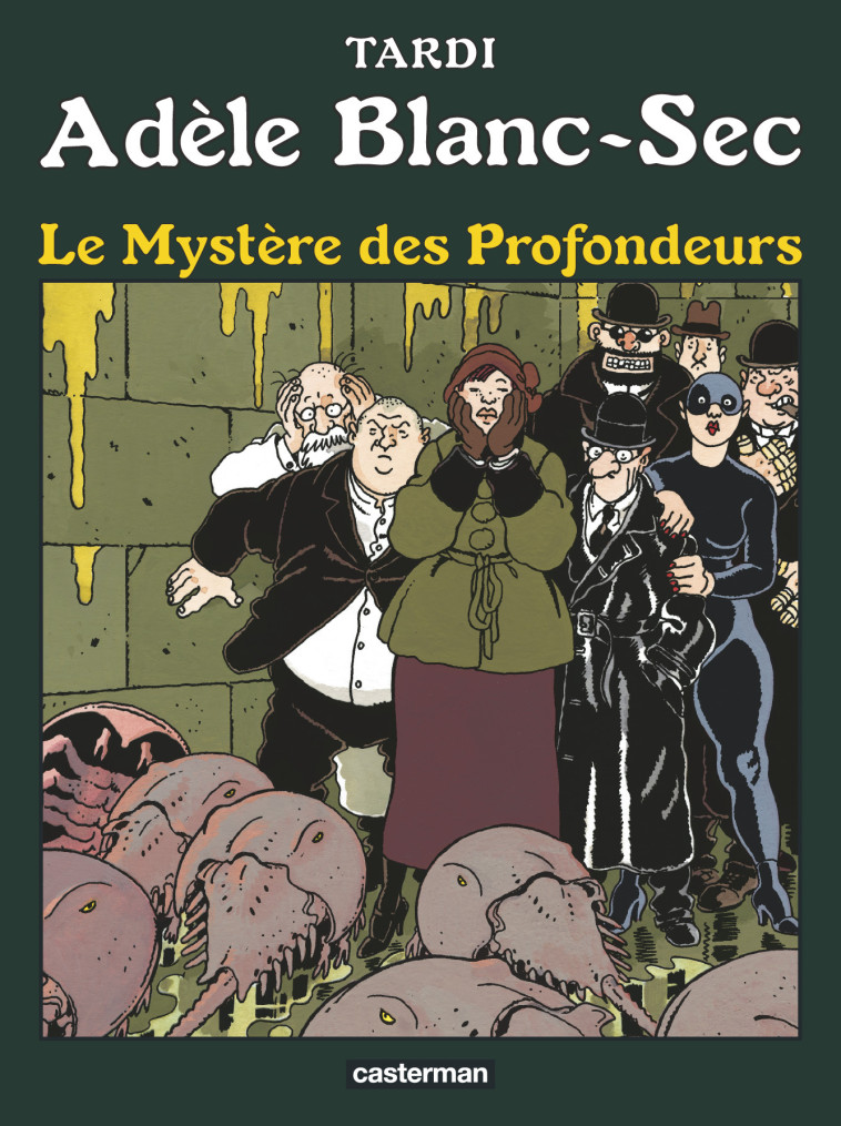 ADELE BLANC-SEC T08 LE MYSTERE DES PROFONDEURS - TARDI - CASTERMAN