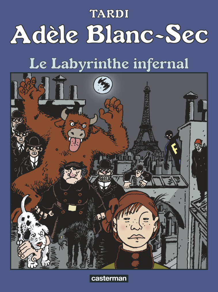 ADELE BLANC-SEC T09 LE LABYRINTHE INFERNAL - TARDI/RUAULT - CASTERMAN