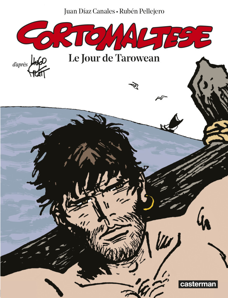 CORTO MALTESE - T15 - LE JOUR DE TAROWEAN - PRATT/CANALES/SASA - CASTERMAN