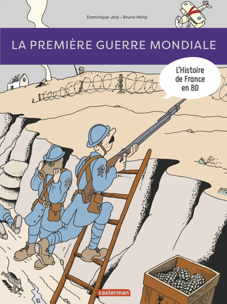 1914-1918... LA GRANDE GUERRE - JOLY/HEITZ - CASTERMAN