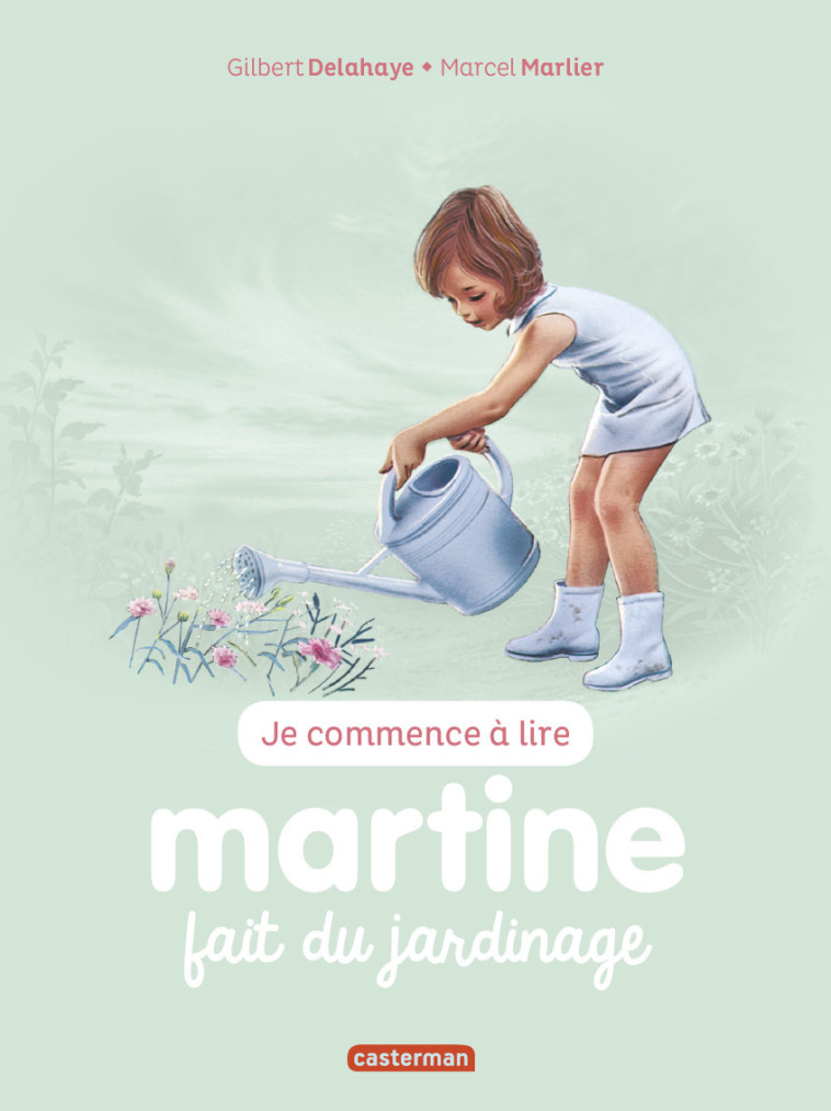 MARTINE FAIT DU JARDINAGE T58 - DELAHAYE/MARLIER - CASTERMAN