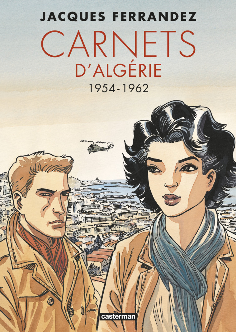 CARNETS D'ALGERIE CYCLE 2 : 1954-1962 - FERRANDEZ - CASTERMAN