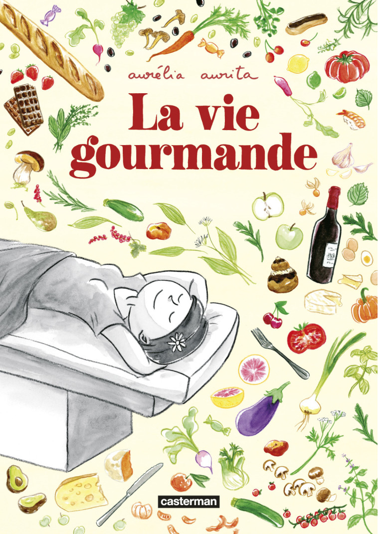 LA VIE GOURMANDE - AURITA AURELIA - CASTERMAN