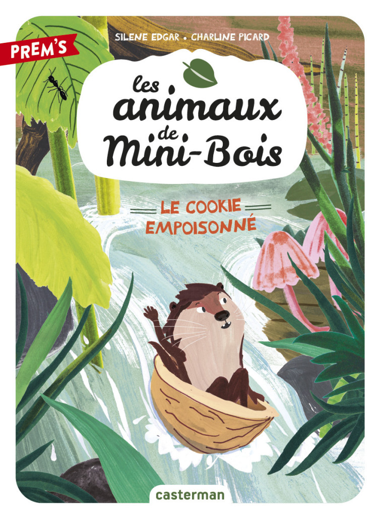 LES ANIMAUX DE MINI-BOIS T01 LE COOKIE EMPOISONNE - EDGAR/PICARD - CASTERMAN