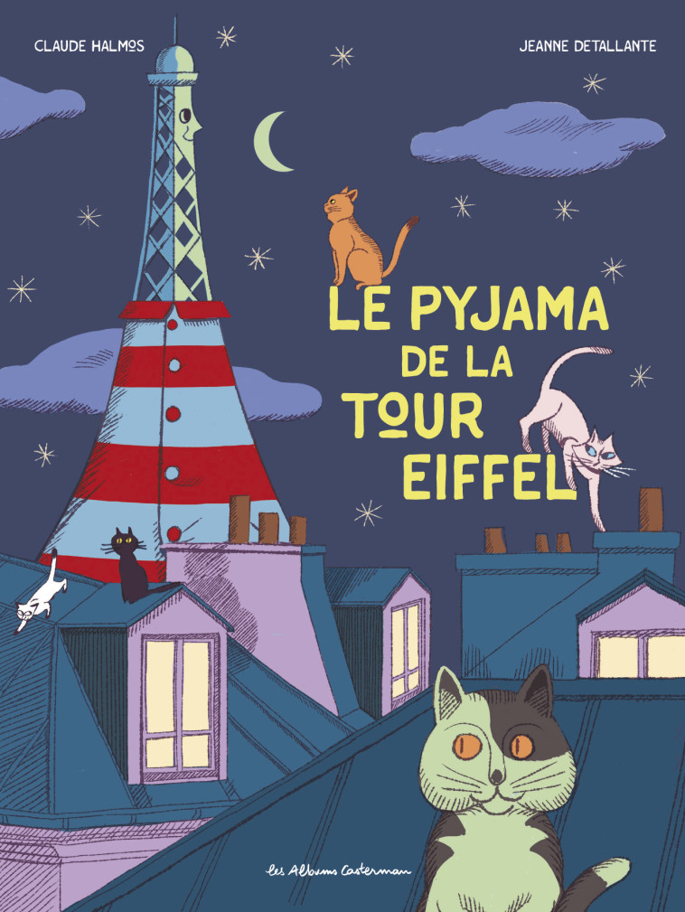 LE PYJAMA DE LA TOUR EIFFEL - HALMOS/DETALLANTE - CASTERMAN