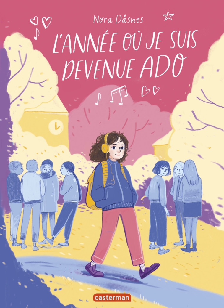 L'ANNEE OU JE SUIS DEVENUE ADO - DASNES - CASTERMAN