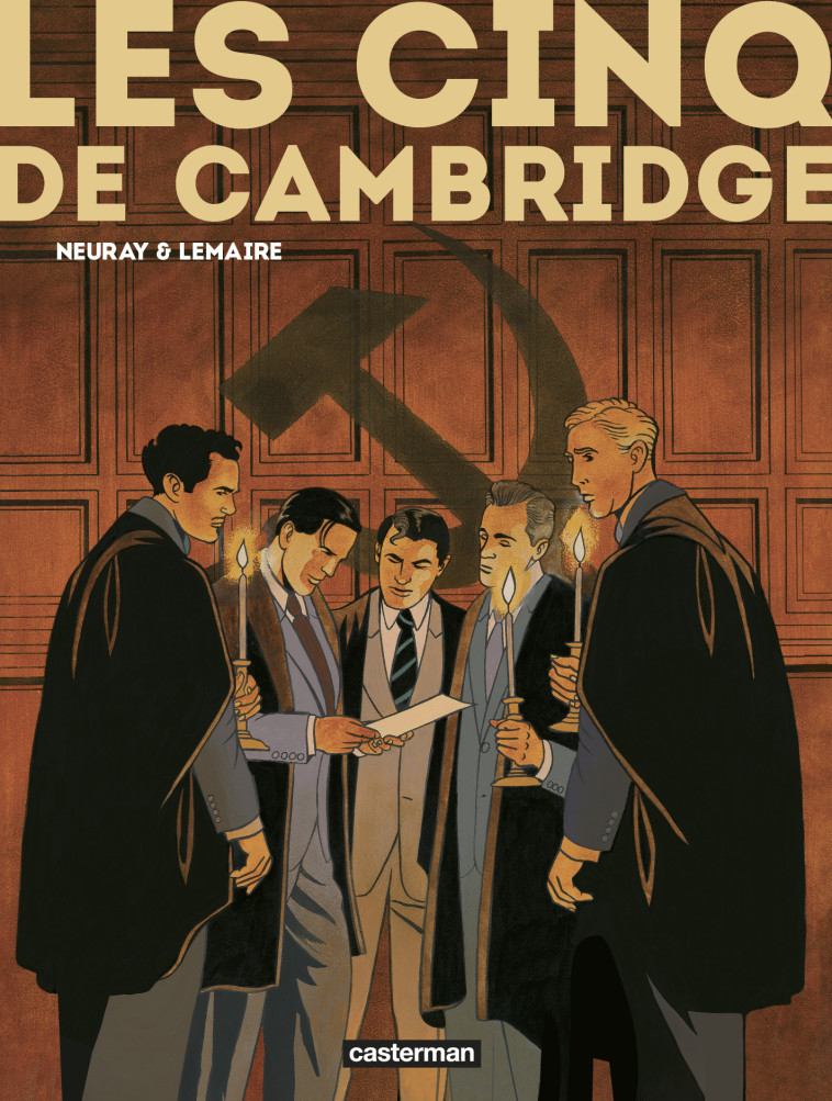 LES CINQ DE CAMBRIDGE - INTEGRALE - NEURAY/LEMAIRE/OSUCH - CASTERMAN