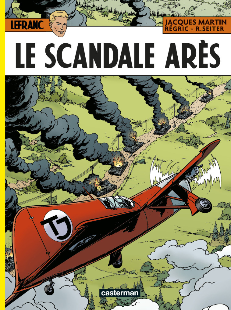 LEFRANC - T33 - LE SCANDALE ARES - MARTIN/REGRIC/SEITER - CASTERMAN