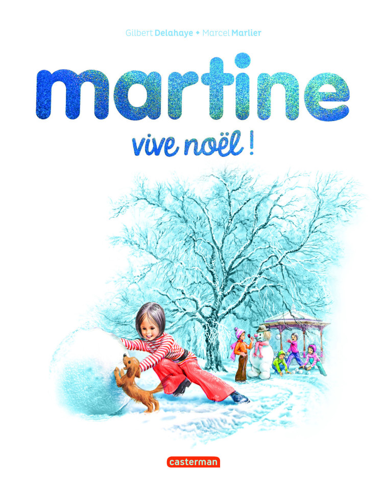 MARTINE VIVE NOEL ! EDITION SPECIALE - DELAHAYE - CASTERMAN