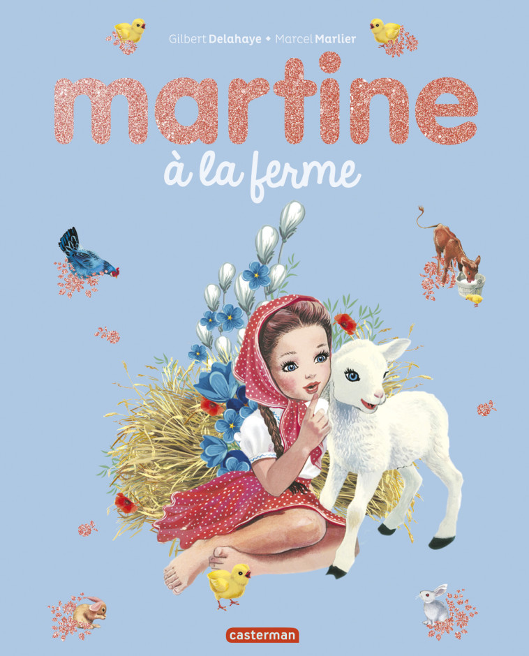 MARTINE A LA FERME - EDITION SPECIALE 2021 - MARLIER/DELAHAYE - CASTERMAN