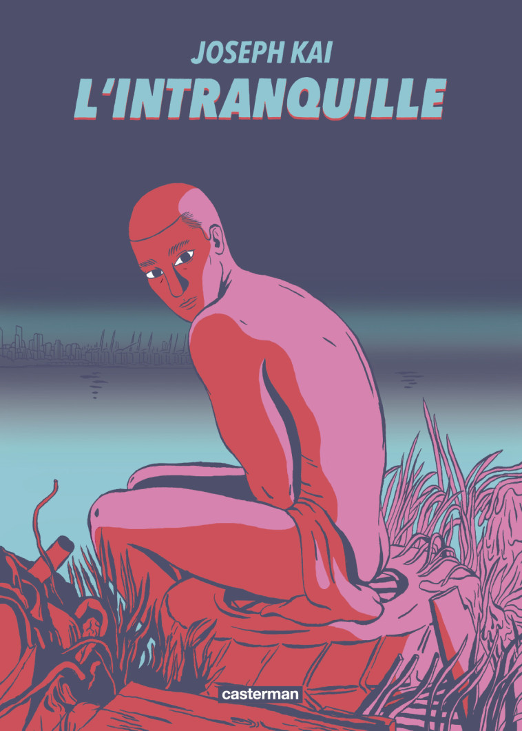 L'INTRANQUILLE - KAI - CASTERMAN