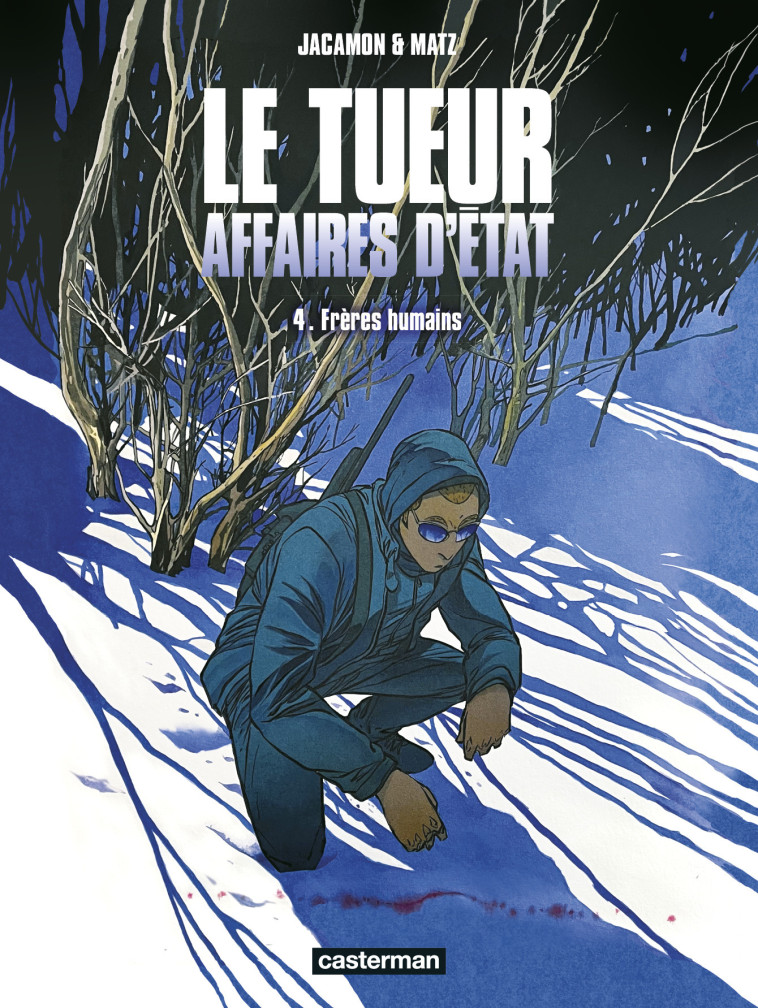 LE TUEUR AFFAIRES D'ETAT T04 FRERES HUMAINS - HYMAN MILES - CASTERMAN