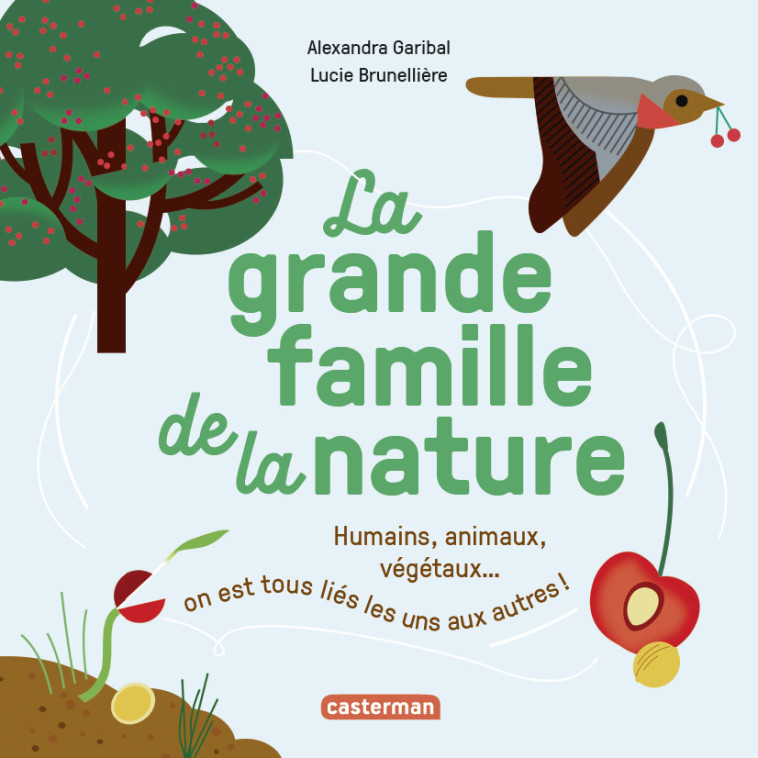 LA GRANDE FAMILLE DE LA NATURE - BRUNELLIERE/GARIBAL - CASTERMAN