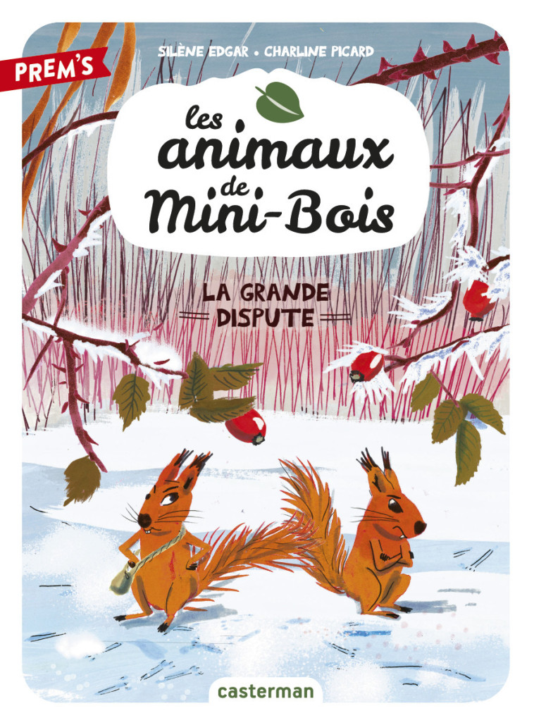 LES ANIMAUX DE MINI-BOIS T4 - LA GRANDE DISPUTE - EDGAR / PICARD - CASTERMAN