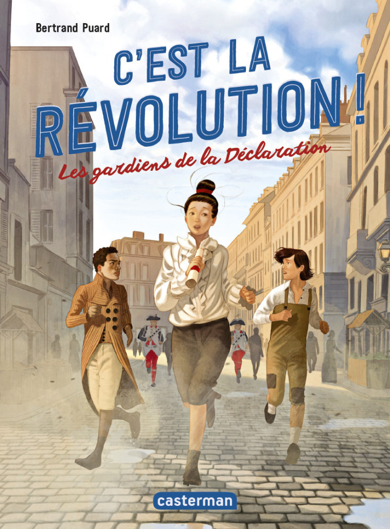 C'EST LA REVOLUTION ! T02 LES GARDIENS DE LA DECLARATION - BERTRAND PUARD - CASTERMAN