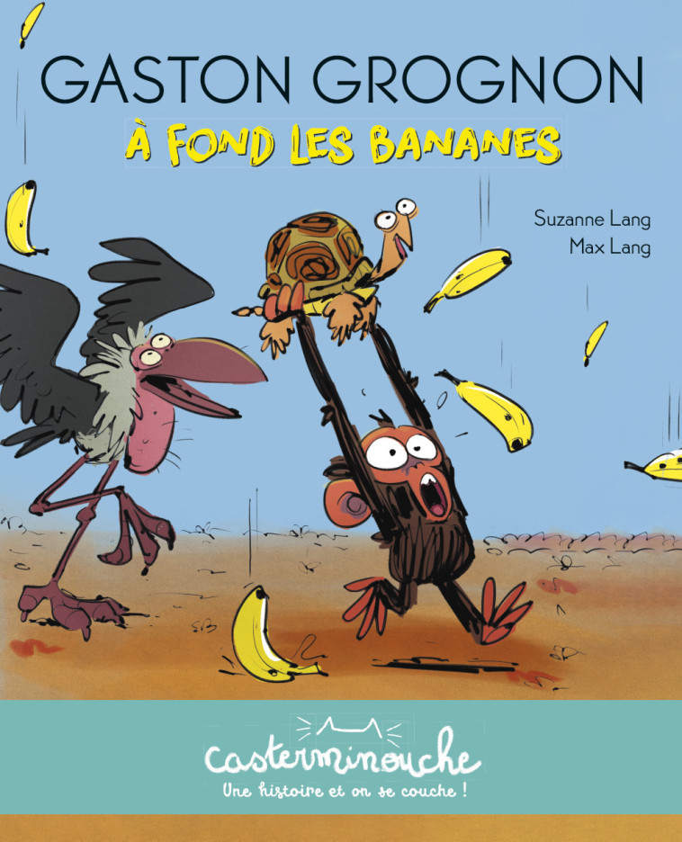 GASTON GROGNON  A FOND LES BANANES - LANG SUZANNE ET MAX - CASTERMAN