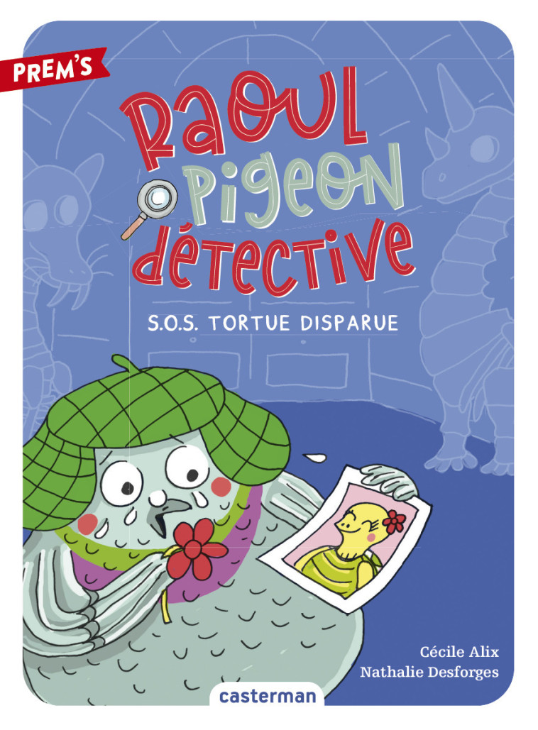 RAOUL PIGEON DETECTIVE T4 - SOS TORTUE DISPARUE - CECILE ALIX ET NATHA - CASTERMAN