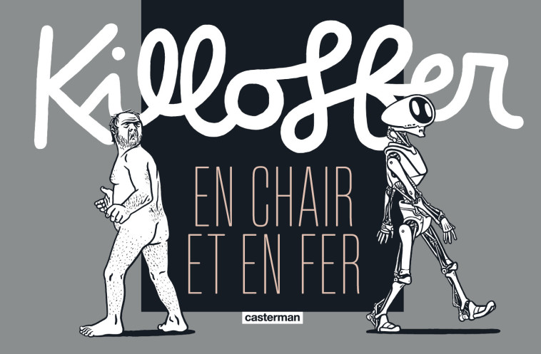 KILLOFFER EN CHAIR ET EN FER - KILLOFFER - CASTERMAN