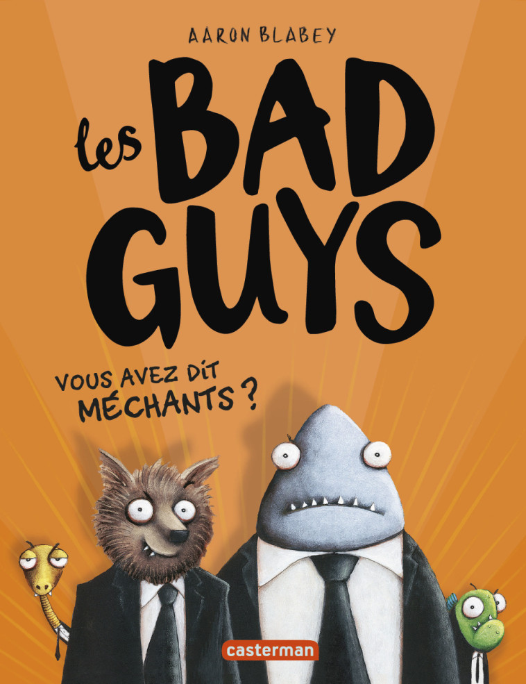 LES BAD GUYS T1 - OPERATIONS TOUTOUS - AARON BLABEY - CASTERMAN