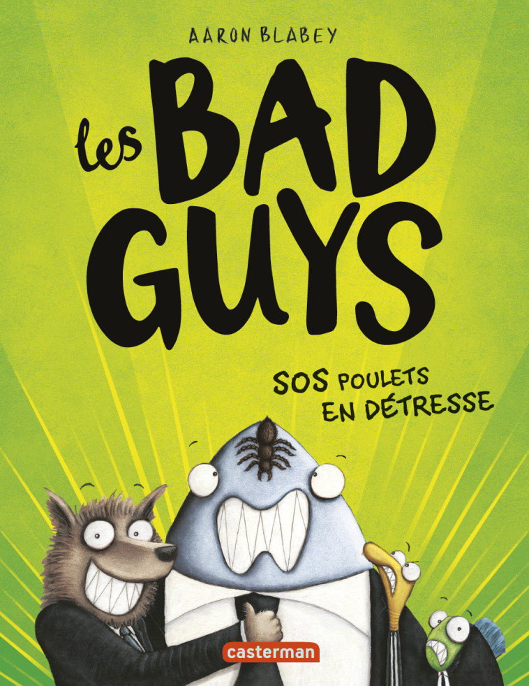 LES BAD GUYS T02 SOS POULETS EN DETRESSE - AARON BLABEY - CASTERMAN