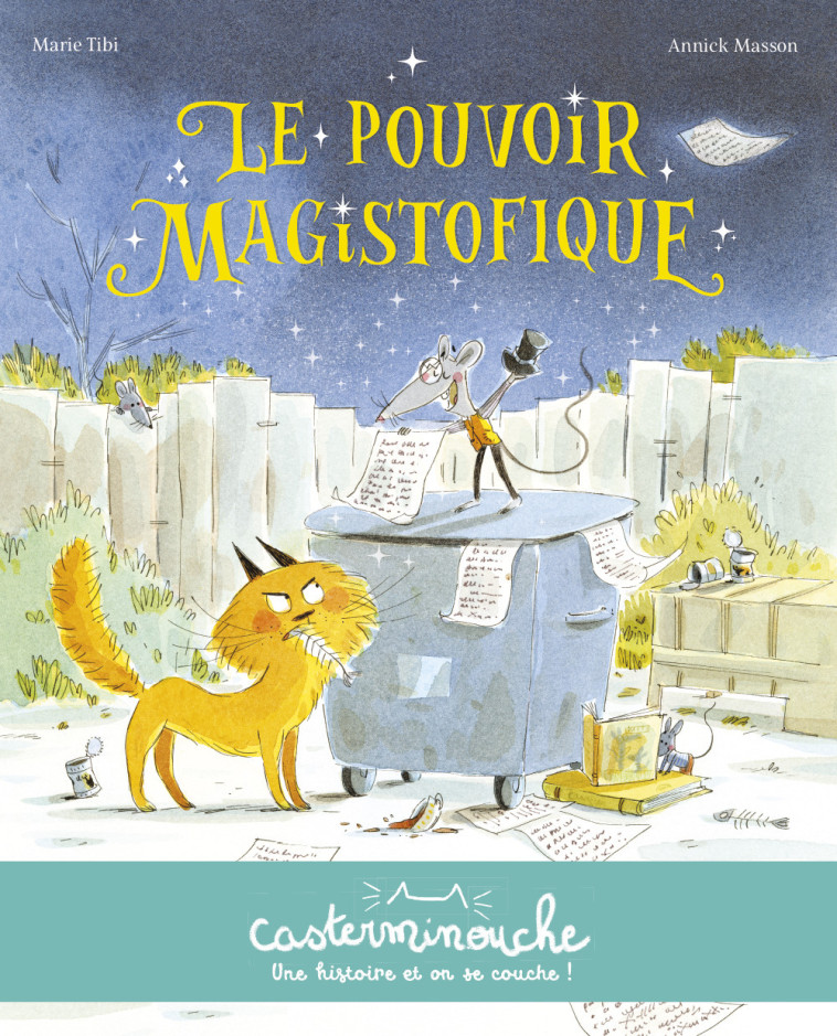 LE POUVOIR MAGISTOFIQUE - MARIE TIBIE / ANNICK MASSON - CASTERMAN