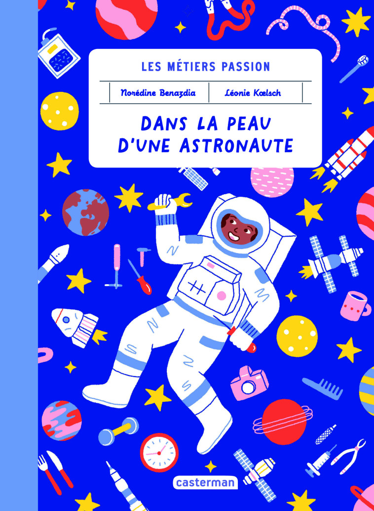 DANS LA PEAU D'UNE ASTRONAUTE - BENAZDIA - CASTERMAN