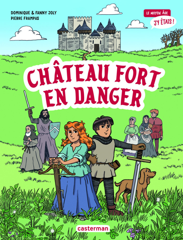 CHATEAU FORT EN DANGER - JOLY/FRAMPAS - CASTERMAN