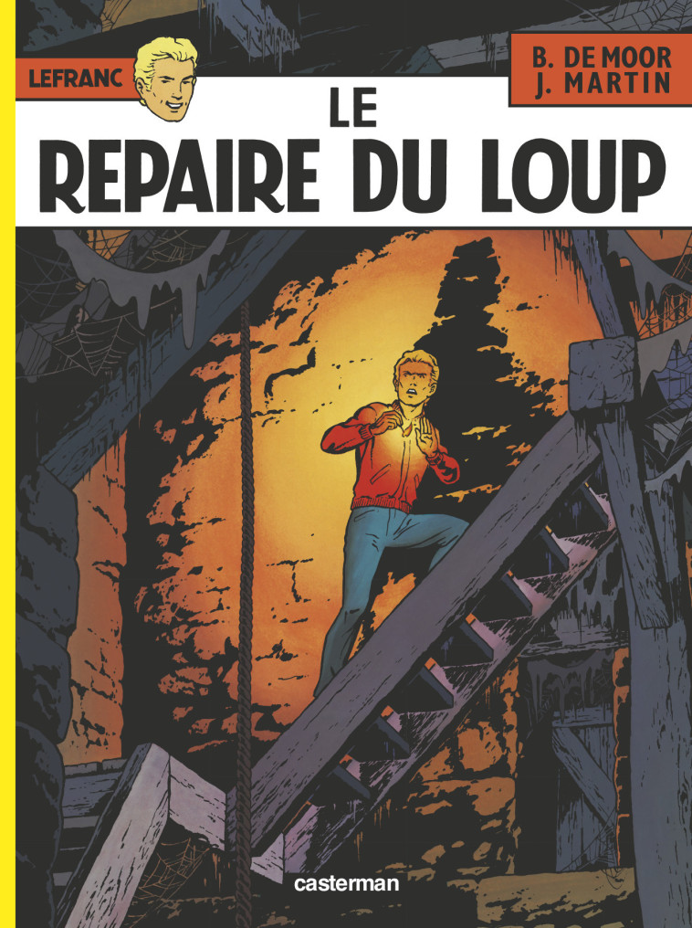 LEFRANC - T04 - LE REPAIRE DU LOUP - MARTIN/DE MOOR - CASTERMAN