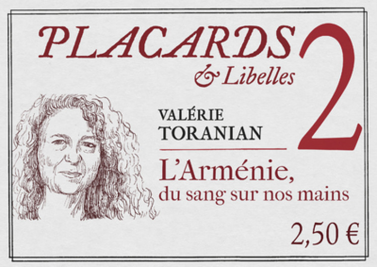 PLACARDS & LIBELLES - TOME 2 L'ARMENIE, UNE TRAGEDIE SANS FIN - VOL02 - TORANIAN VALERIE - CERF