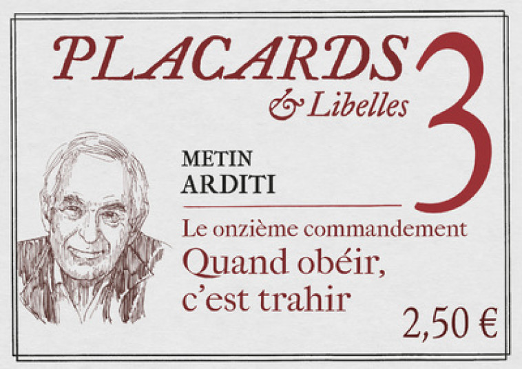 PLACARDS & LIBELLES - T03 LE ONZIEME COMMANDEMENT - QUAND OBEIR, C'EST TRAHIR - ARDITI METIN - CERF