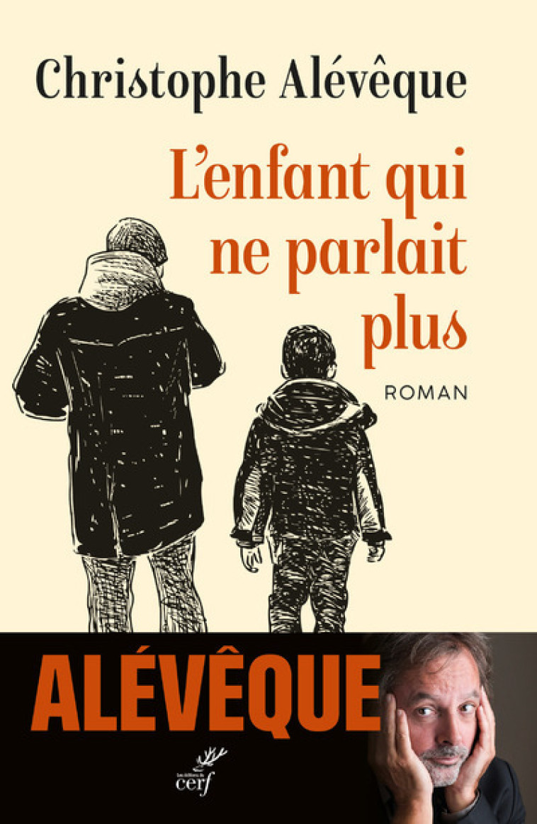 L'ENFANT QUI NE PARLAIT PLUS - ALEVEQUE CHRISTOPHE - CERF