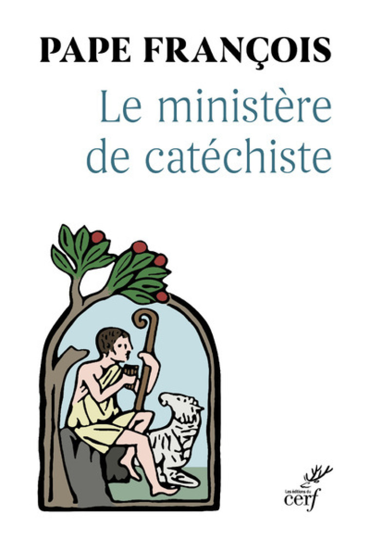 LE MINISTERE DE CATECHISTE - PAPE FRANCOIS - CERF