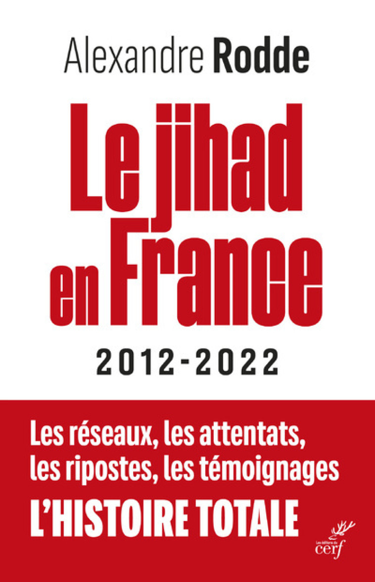 LE JIHAD EN FRANCE - RODDE ALEXANDRA - CERF