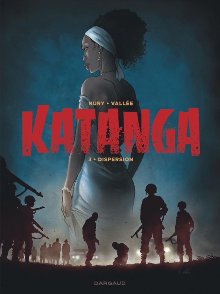 KATANGA - TOME 3 - KATANGA - TOME 3 - NURY FABIEN - DARGAUD