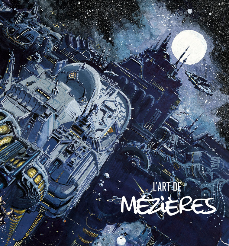 L'ART DE JEAN-CLAUDE MEZIERES - MEZIERES JEAN-CLAUDE - DARGAUD