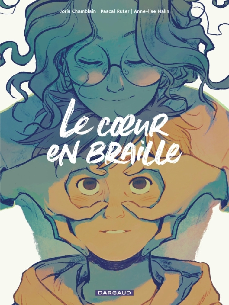 LE COEUR EN BRAILLE T01 - CHAMBLAIN JORIS / RUTER PASCAL - DARGAUD