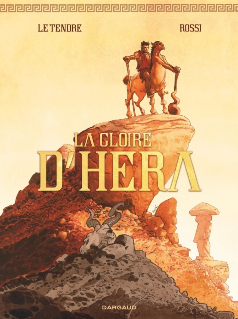 LA GLOIRE D'HERA / NOUVELLE EDITION - LE TENDRE SERGE - DARGAUD