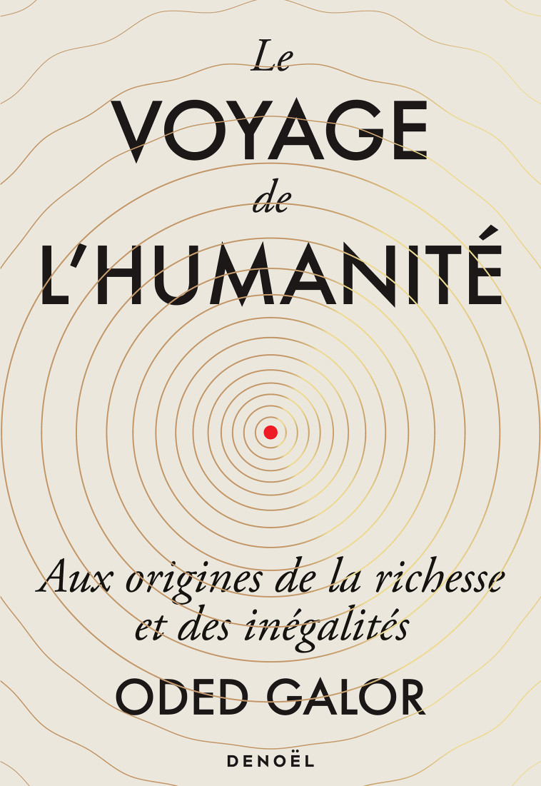 LE VOYAGE DE L'HUMANITE - GALOR ODED - DENOEL