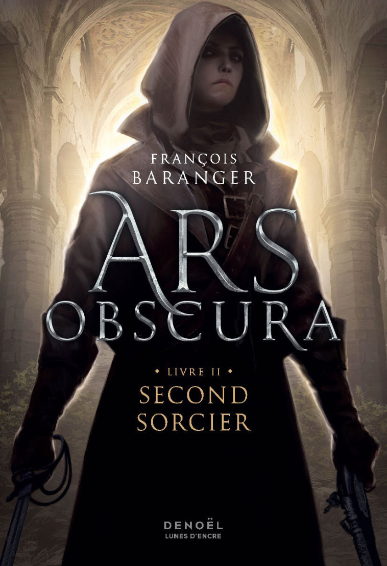 ARS OBSCURA T02 SECOND SORCIER - FRANCOIS BARANGER - DENOEL