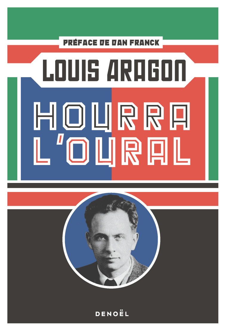 HOURRA L'OURAL - LOUIS ARAGON - DENOEL