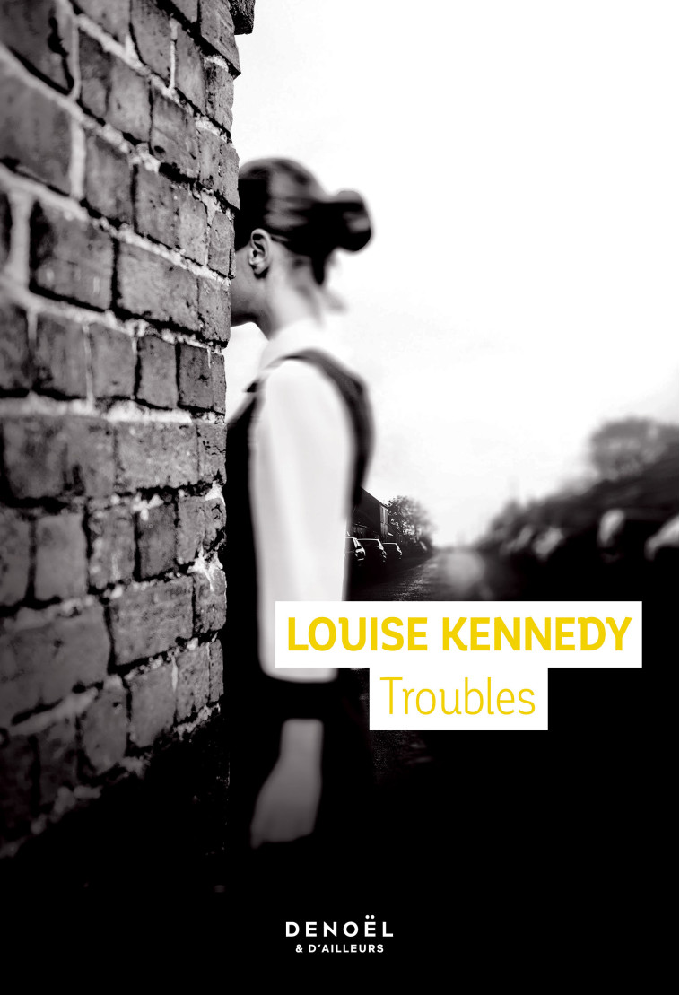 TROUBLES - KENNEDY LOUISE - DENOEL