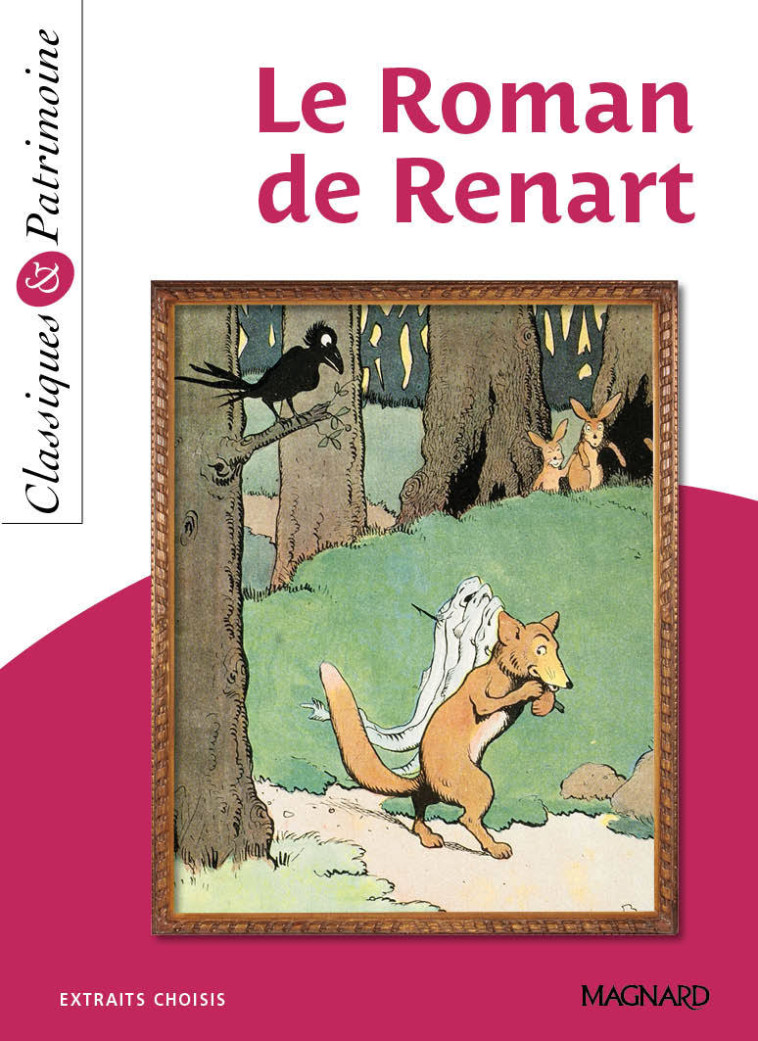 LE ROMAN DE RENART - ANONYME/LETEISSIER - MAGNARD