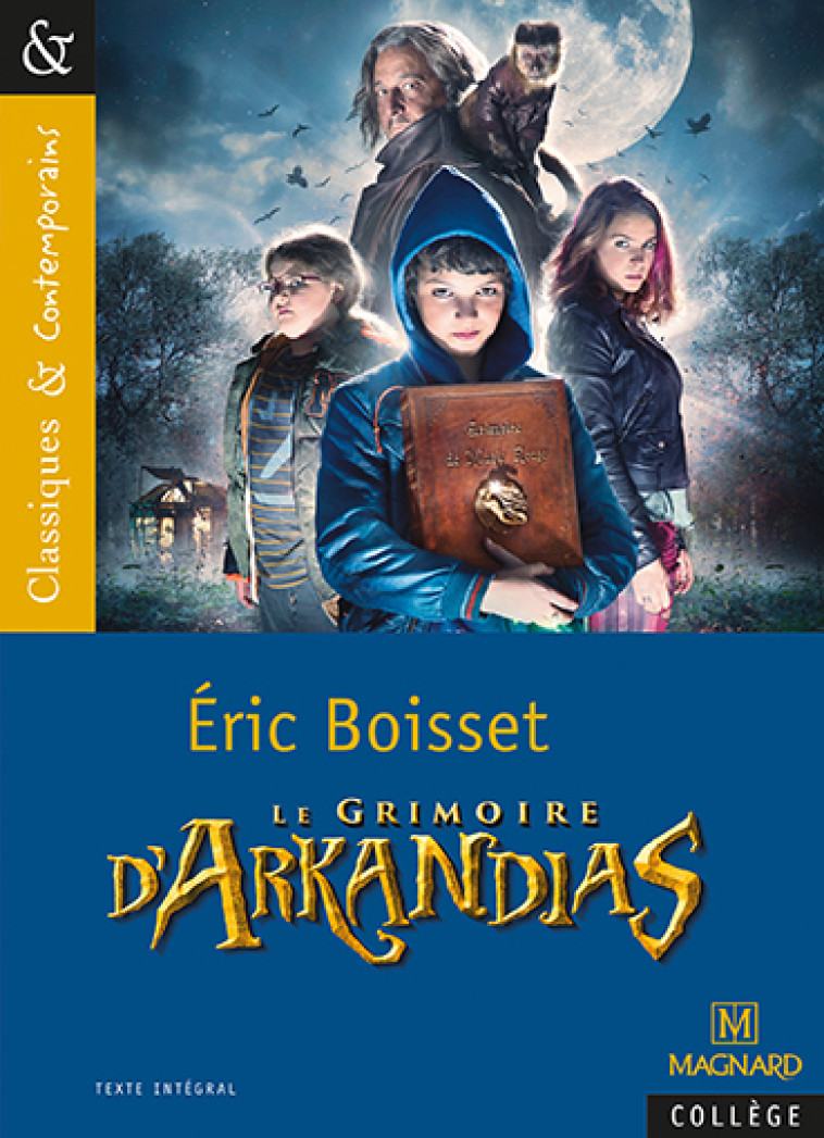 GRIMOIRE D'ARKANDIAS (LE) - BOISSET/CWICZYNSKI - MAGNARD