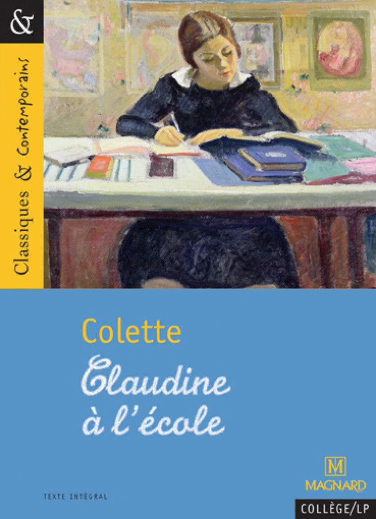 CLAUDINE A L'ECOLE - COLETTE/COLY - MAGNARD