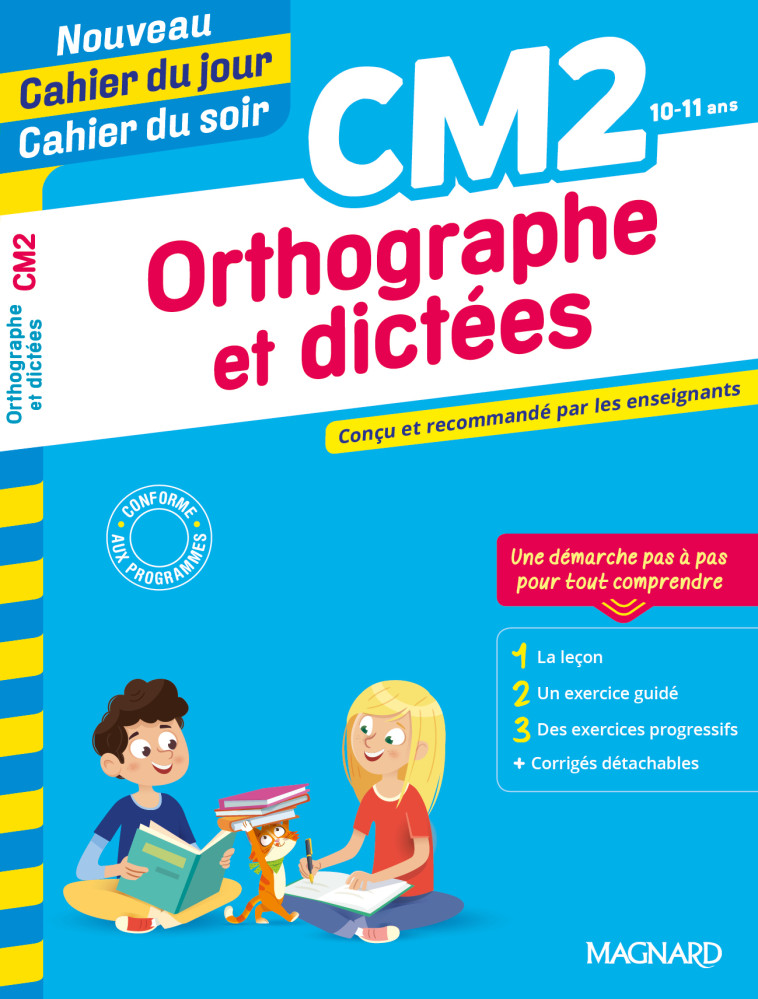 ORTHOGRAPHE ET DICTEES CM2 - SEMENADISSE BERNARD - MAGNARD