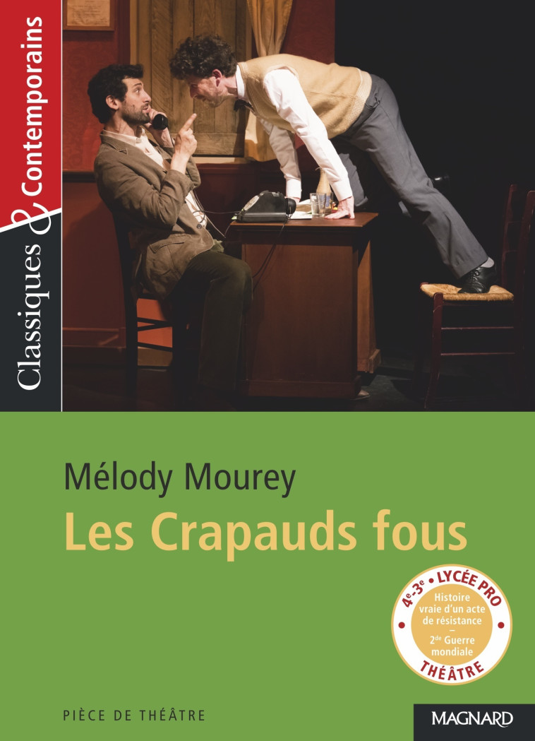 LES CRAPAUDS FOUS - MOUREY/GRINFAS - MAGNARD