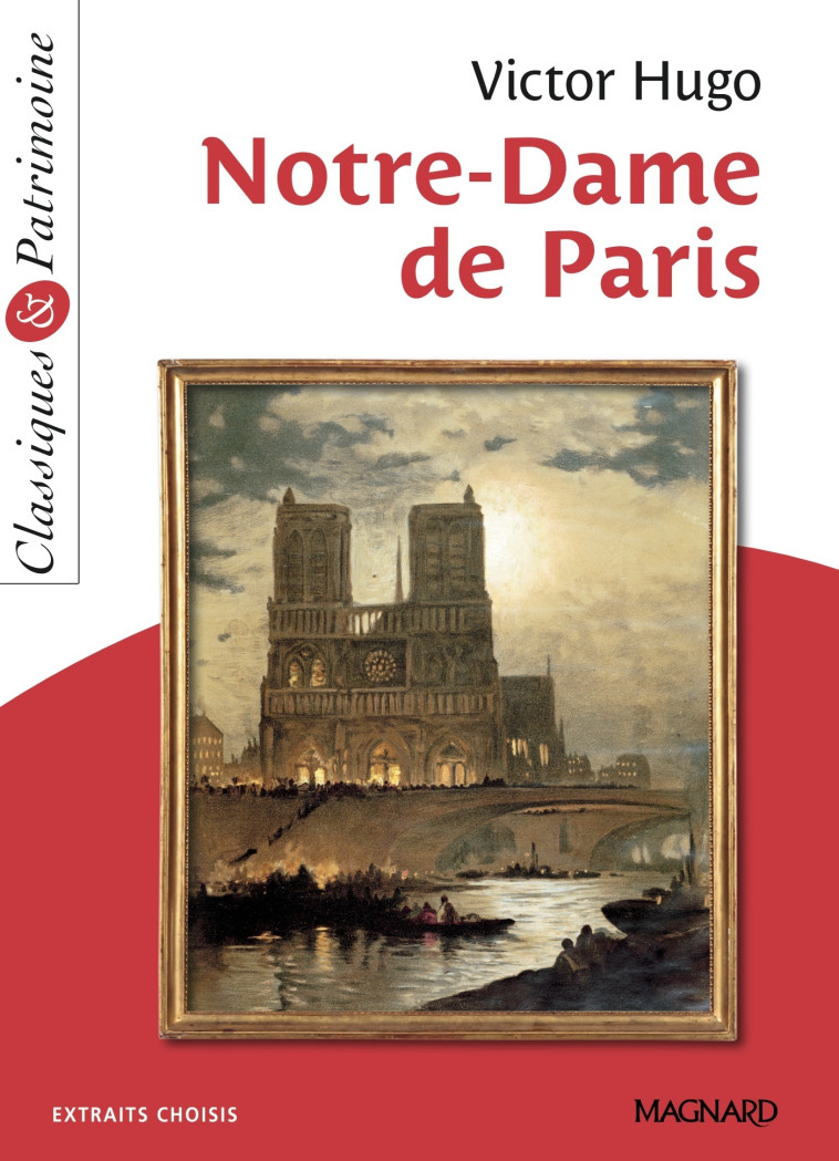 NOTRE DAME DE PARIS EXTRAITS CHOISIS - HUGO/MALTERE - MAGNARD